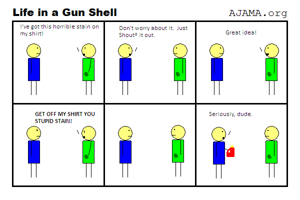 Shouting out the stains